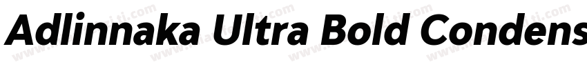 Adlinnaka Ultra Bold Condensed字体转换